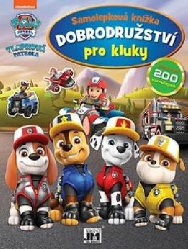 Tlapkov patrola - Dobrodrustv pro kluky - Samolepkov knka - neuveden