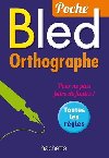 BLED Poche - Orthographe - Berlion Daniel