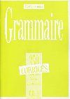 Grammaire 350 Exercices Niveau supérieur II. - Corrigés - kolektiv autorů