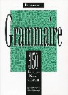 Grammaire 350 Exercices Niveau débutant - Livre de l´eleve - kolektiv autorů