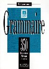 Grammaire 350 Exercices niveau moyen - Livre de l´eleve - kolektiv autorů
