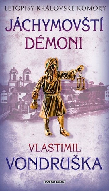 Jchymovt dmoni - Letopisy krlovsk komory - Vlastimil Vondruka