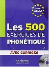 Les 500 exercices de phontique A1/A2 avec corrigs - Abry Dominique