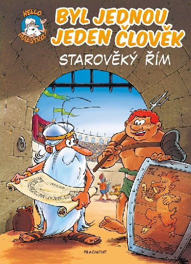 Byl jednou jeden lovk - Starovk m - Jean-Charles Gaudin