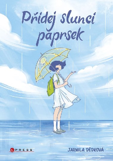 Pidej slunci paprsek - Jarmila Ddkov