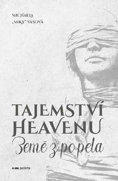 Tajemstv Heavenu - Zem z popela - Michaela Vov