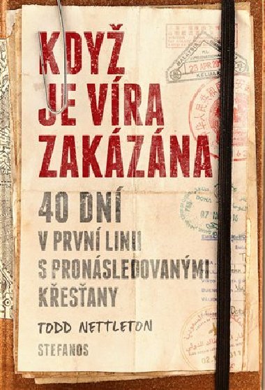 Když je víra zakázána - Todd Nettleton