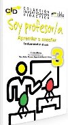 Soy profesor/a 3: Aprender a ensenar - Alonso Encina