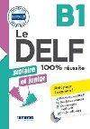 Le DELF B1 100% russite Scolaire et junior + CD - Chrtien Romain, Jacament Emilie, Rabin Marie