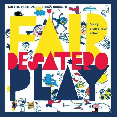 Desatero fair play - Rezkov Milada, Urbnek Luk