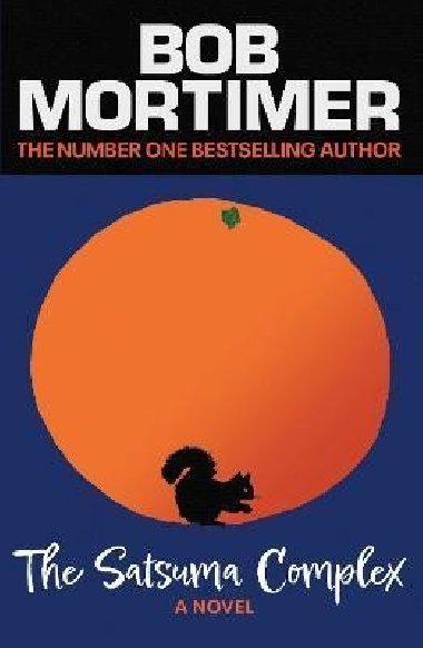 The Satsuma Complex - Mortimer Bob, Mortimer Bob