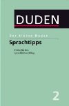 Duden 2 Der kleine Duden -Sprachtipps - kolektiv autor