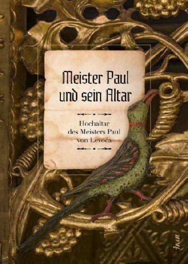 Meister Paul und sein Altar (nmecky) - Novotn Mria