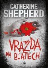 Vrada na blatech - Catherine Shepherdov