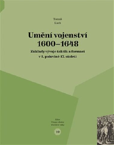 Umn vojenstv 1600 - 1648 - Tom Koch