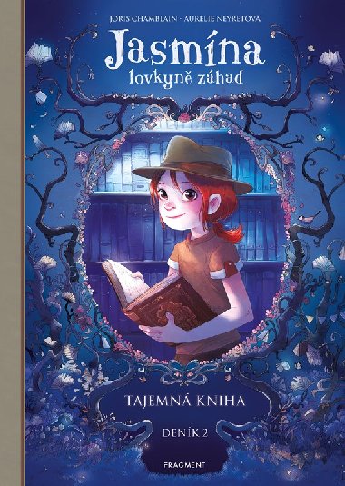 Jasmna lovkyn zhad - Denk II. Tajemn kniha - Joris Chamblain