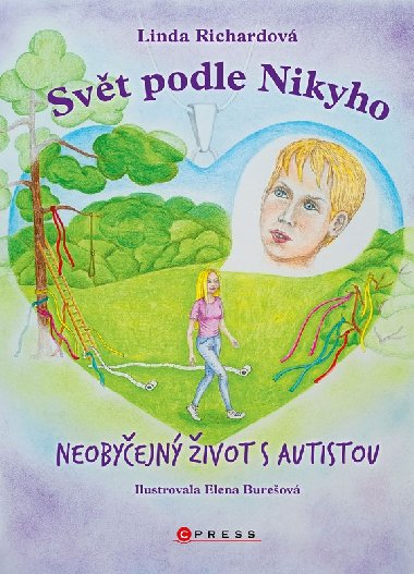 Svět podle Nikyho - Neobyčejný život s autistou - Linda Richardová