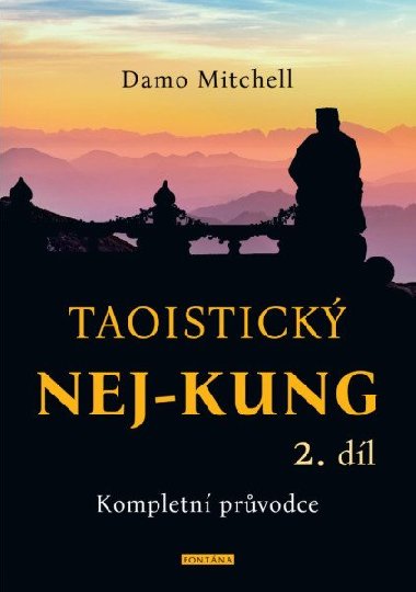 Taoistick NEJ-KUNG 2.dl - Kompletn prvodce - Damo Mitchell