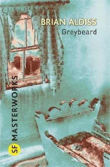 Greybeard - Aldiss Brian Wilson, Aldiss Brian Wilson