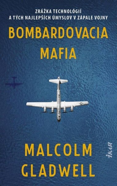 Bombardovacia mafia (slovensky) - Holejovsk, Gladwell Malcolm
