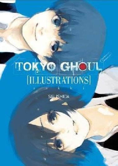 Tokyo Ghoul Illustrations: zakki - Ishida Sui, Iida Sui