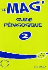 Le Mag 2 - Guide pdagogique - Gallon Fabienne