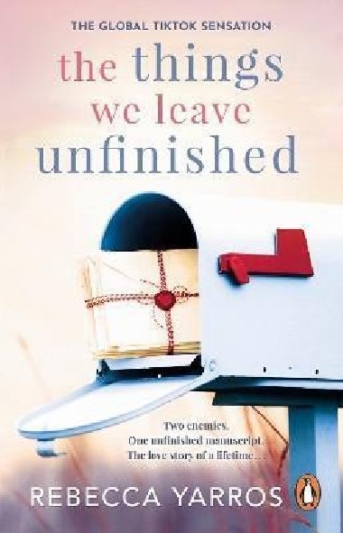 The Things We Leave Unfinished - Yarros Rebecca