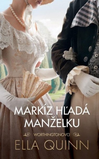 Markíz hľadá manželku (slovensky) - Quinnová Ella