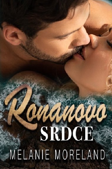 Ronanovo srdce - Melanie Moreland
