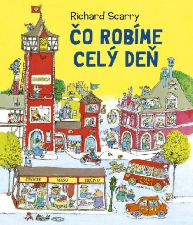 o robme cel de (slovensky) - Scarry Richard