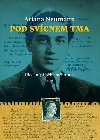 Pod svcnem tma - Ariana Neumann