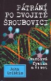 Ptrn po dvojit roubovici - John Gribbin