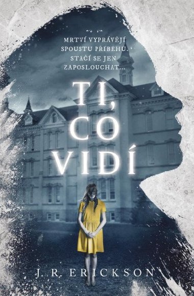 Ti, co vid - J. R. Erickson