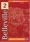 Belleville 2: Cahier d´exercices + CD - Volte Aline