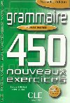 Grammaire 450 nouveaux exercices: Avancé Livre + corrigés - Siréjols Evelyne