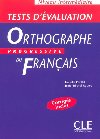 Orthographe progressive du francais: Intermdiaire Tests dvaluation - Chollet Isabelle