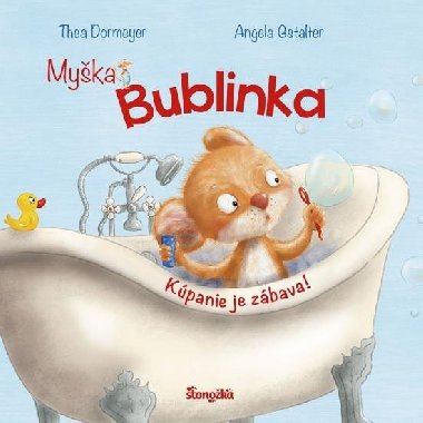 Myka Bublinka: Kpanie je zbava! (slovensky) - Dormeyer Thea