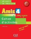 Amis et compagnie 4: Cahier dactivits - Samson Colette