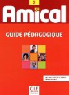 Amical 2: Guide pdagogique - kolektiv autor