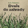 Dvee do zahrady - Lydie Romansk