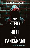 Mu, kter si hrl s panenkami - Magnus Jonsson