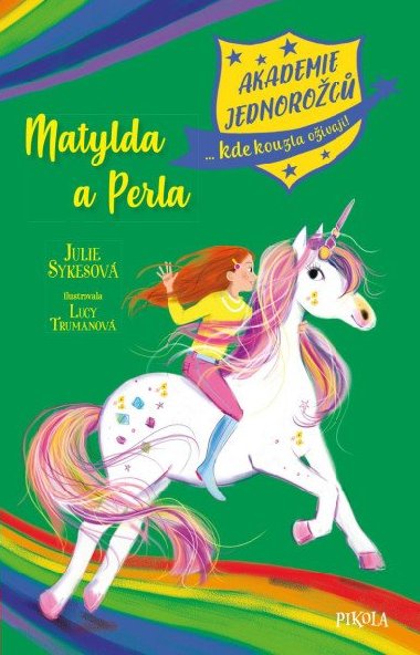 Akademie jednoroc: Matylda a Perla - Julie Sykesov