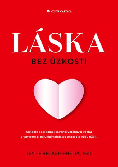 Lska bez zkosti - Leslie Becker-Phelps; Dominika Trubaov