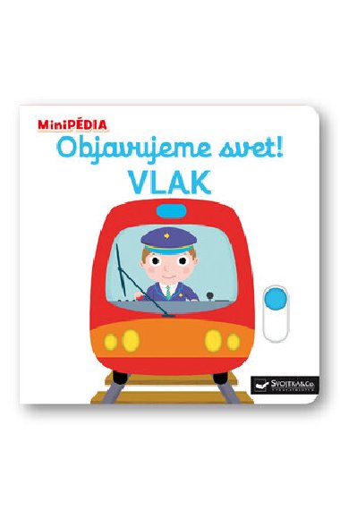 Objavujeme svet! Vlak - Nathalie Choux