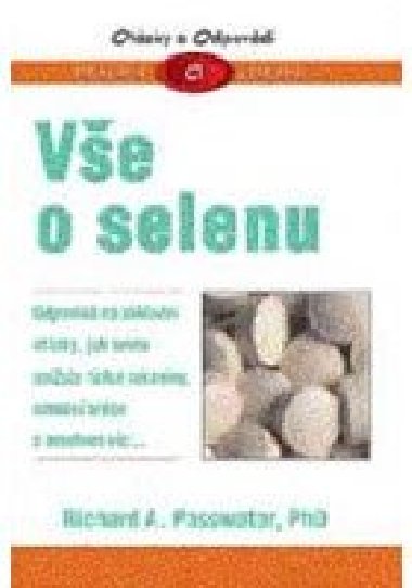 Ve o selenu - Richard A. Passwater