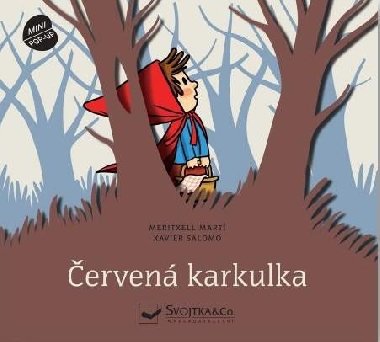 erven karkulka - Prostorov pohdka - Meritxell Mart; Xavier Salom