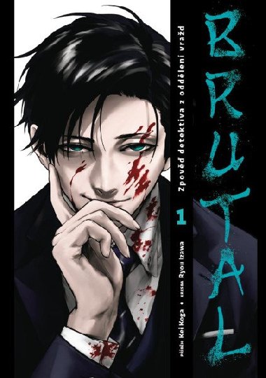 Brutal: Zpov detektiva z oddlen vrad 1 - Kei Koga; Ryou Izawa