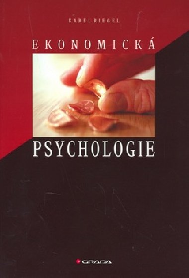 Ekonomick psychologie - Karel Riegel