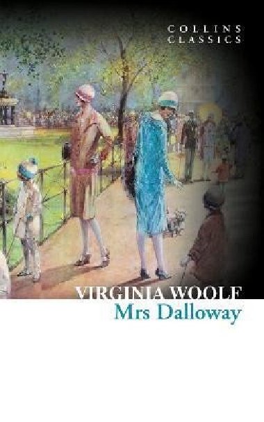 Mrs Dalloway (Collins Classics) - Woolfov Virginia