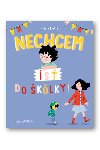 Nechcem s do klky! - Marie Bretin